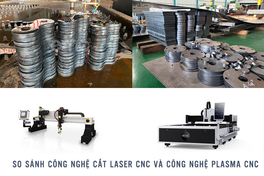 So sánh công nghệ cắt laser cnc và công nghệ plasma cnc