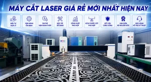 Máy Cắt Laser Giá Rẻ Cho Xưởng Gia Công Cơ Khí