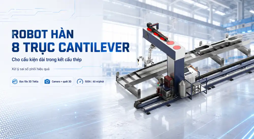 Robot hàn thông minh 8 trục cantilever