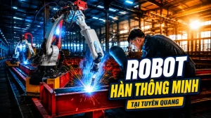 Robot hàn thông minh tại Đại Phát Tuyên Quang